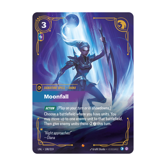 Riftbound Spell: Moonfall. [Action] (Play on your turn or in showdowns.)
Choose a battlefield where you have units. You may move up to one enemy unit to that battlefield. Then give enemy units there -2 [S] this turn.