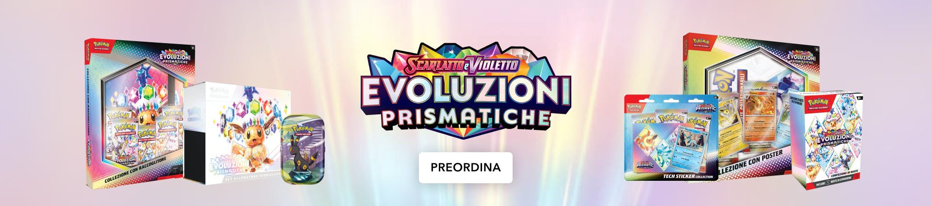 Immagine con i prodotti di evoluzioni prismatiche